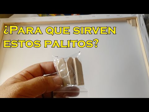 Para que sirven los palitos que traen los lienzos o bastidores?