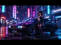 ＣＩＴＹ　ＮＩＧＨＴ I CHILL PHONK FOR NIGHT DRIVE I NIGHT CAR MUSIC 2025
