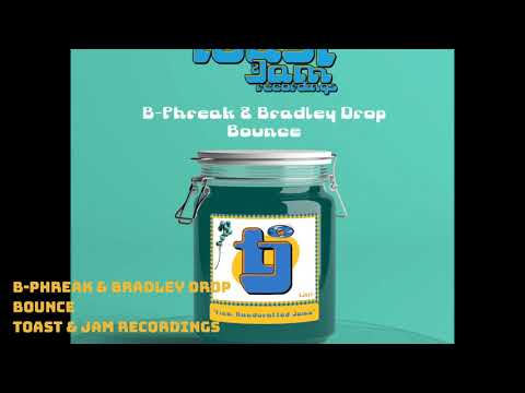 B-PHREAK & BRADLEY DROP_BOUNCE/ TOAST & JAM RECORDS/ PROMO VIDEO