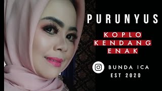 Download lagu PURUNYUS ENAK - KABOGOH ANYAR || BUNDA ICA mp3
