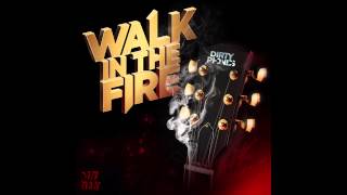 Dirtyphonics - Walk In The Fire (Original Mix)