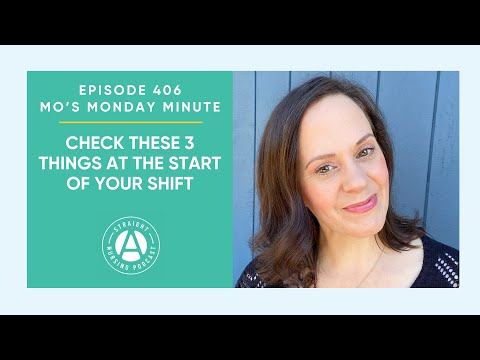 #406: MMM - Check These 3 Things at the Start of Your Shift | Straight A Nursing: Study for...