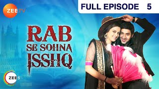 Rab Se Sona Ishq - Hindi TV Serial - Full Ep - 5 -