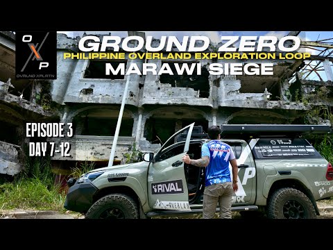 Philippine Loop Part 3 Marawi Siege Ground Zero Forest Camp Dumaguete Jec Episodes Overland Loop