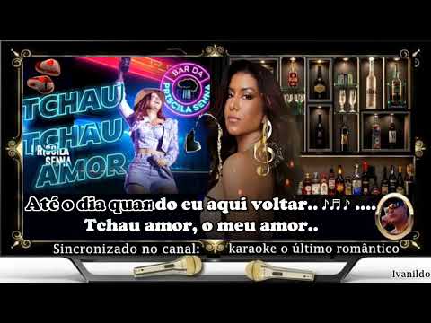 Tchau Tchau Amor - Priscila Senna