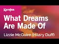 What Dreams Are Made Of The Lizzie McGuire Movie Hilary Duff Karaoke Version KaraFun