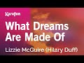 Karaoke What Dreams Are Made Of - Hilary Duff ...