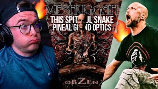 Album FINALE | Meshuggah - This Spiteful Snake &amp; Pineal Gland Optics | Double REACTION!
