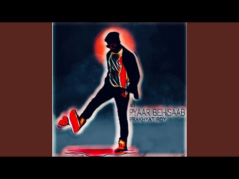 Prakhyat Roy Pyaar Behisaab