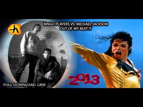 Bingo Players VS. Michael Jackson- Out Of My Beat It (Jay Amato BootUp 2013)