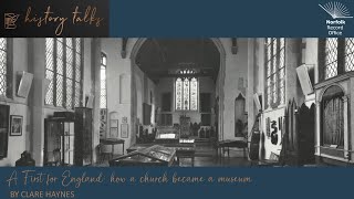A First for England: how a church became a museum