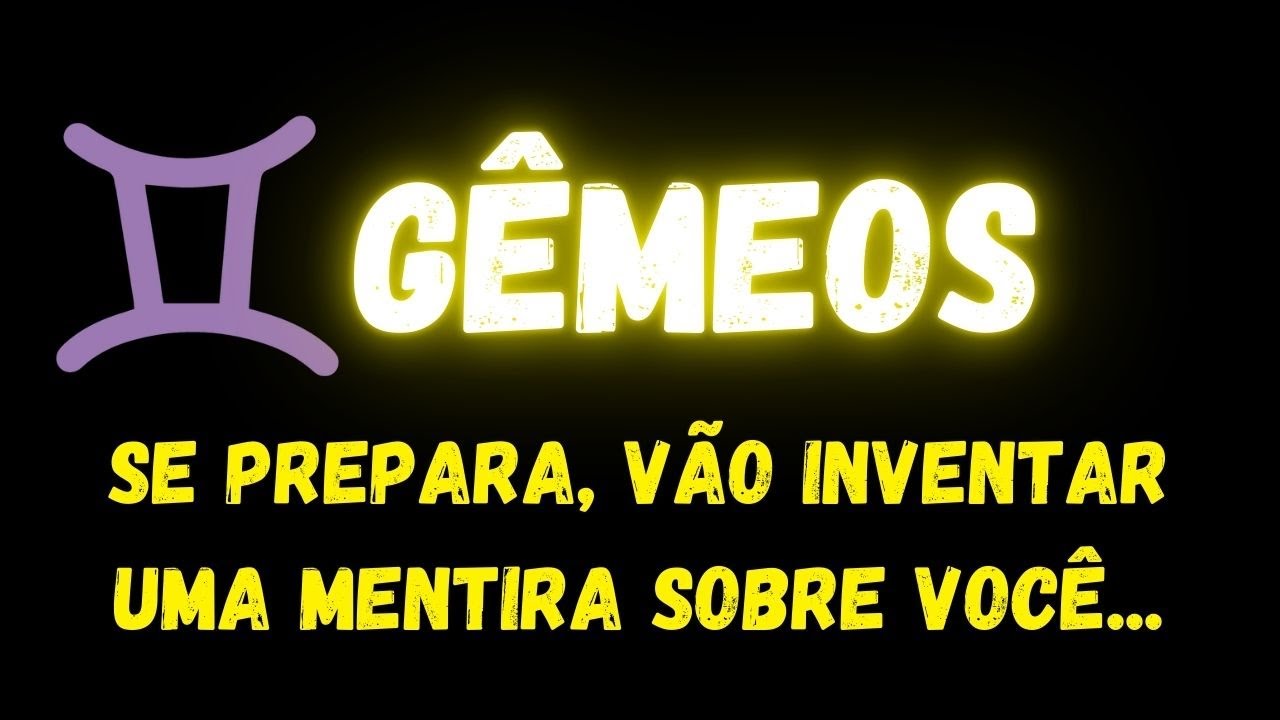 ♊️GÊMEOS😡SE PREPARA, VÃO INVENTAR UMA MENTIRA SOBRE VOCÊ...