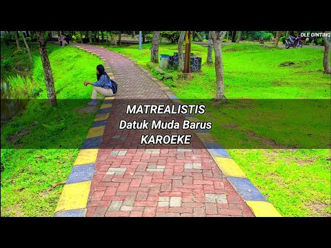 Matrealistis datuk muda barus karoeke