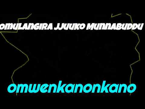 Omwankanonkano - Omulangira Jjuuko Munnabuddu