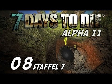 7 Days to Die S07E08 - Access to the Underworld [Alpha 11] [Gameplay German] [Let's Play]