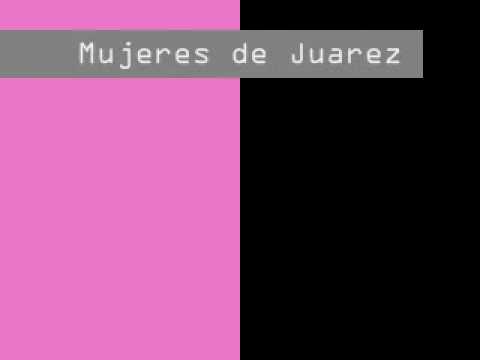 Mujeres De Juarez