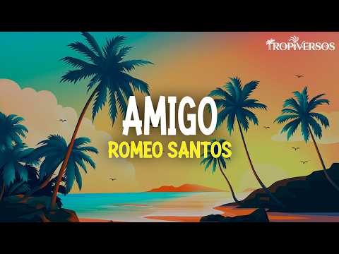 Romeo Santos - Amigo (Letra)