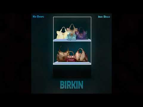 Birkin - IMGKoDawg x 3MD Brassi (Official Audio)