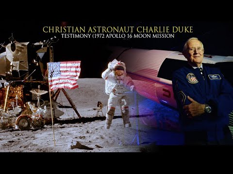 Christian Astronaut Charlie Duke Testimony (1972 Apollo 16 Moon Mission) - Public Figures, Salvation / Converts, Scientists - Believers Testimonies