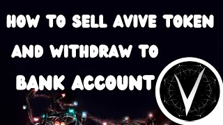 How to Sell Avive and Withdraw Money to Bank Account // Trade Avive