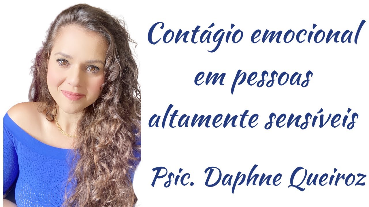 Contágio emocional em pessoas altamente sensíveis