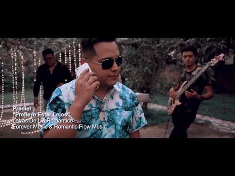 Prefiero Estar Lejos - Prediel [Official Vídeo ]