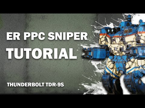 Mechwarrior Online Tutorial: ER PPC Sniper - Thunderbolt TDR-9S