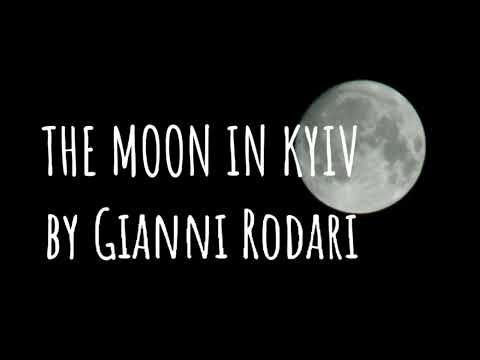 LA LUNA DI KIEV 🌕 (The Moon Of Kyiv) poesia di Gianni Rodari