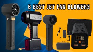 6 Best Jet Fan Blowers for 2025