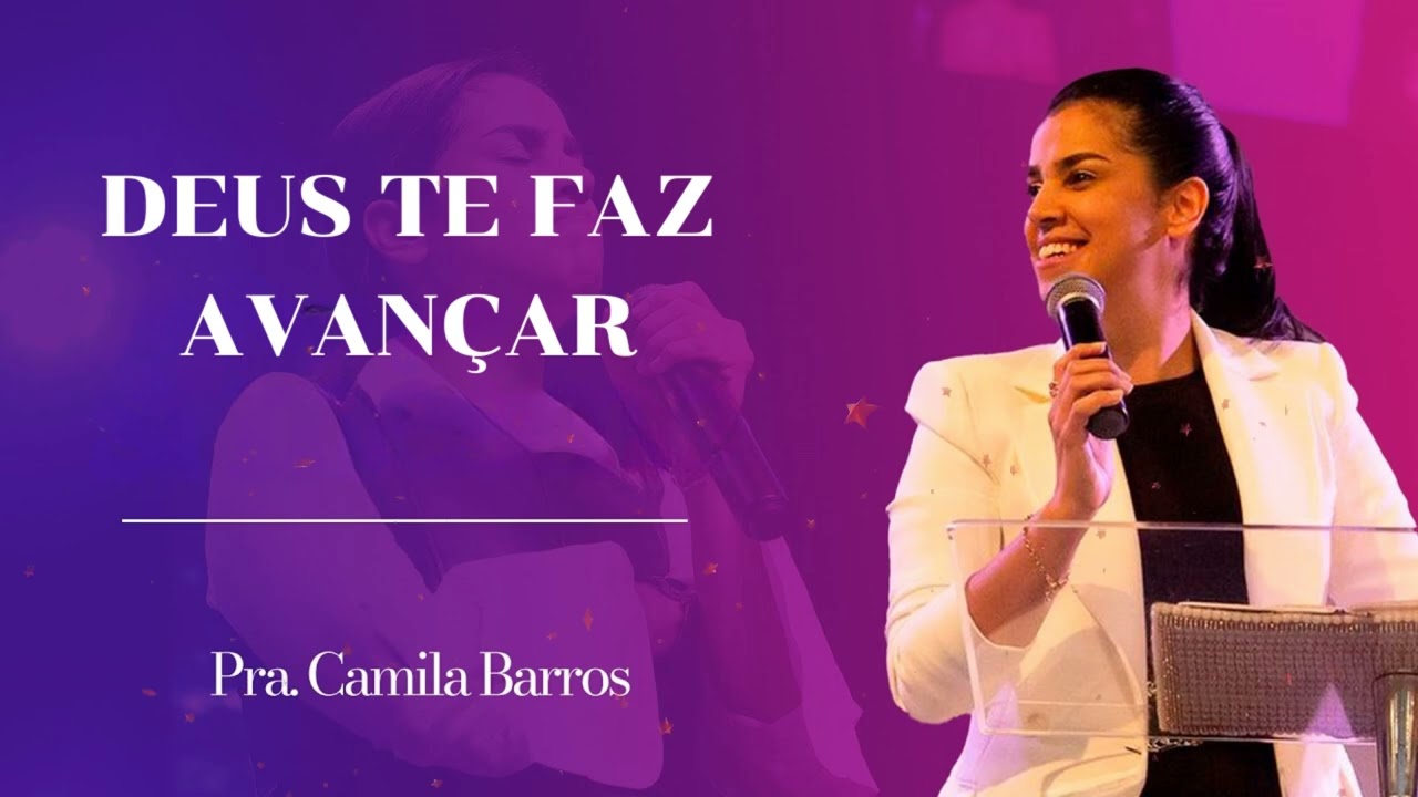 Camila Barros - DEUS TE FAZ AVANÇAR