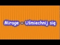 Mirage - Usmiechnij sie (stare disco polo) 