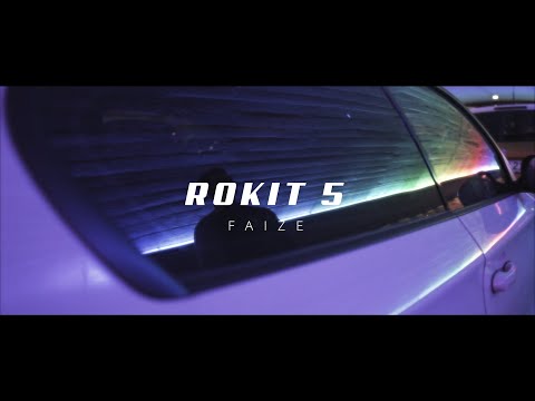 FAIZE - ROKIT 5