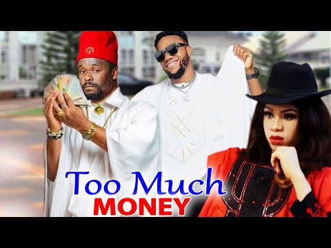 TOO MUCH MONEY (Complete Movie) - New Trending Nigerian Nollywood Movie Zubby Micheal/Charles Okocha