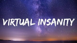 Jamiroquai - Virtual Insanity (Lyrics)