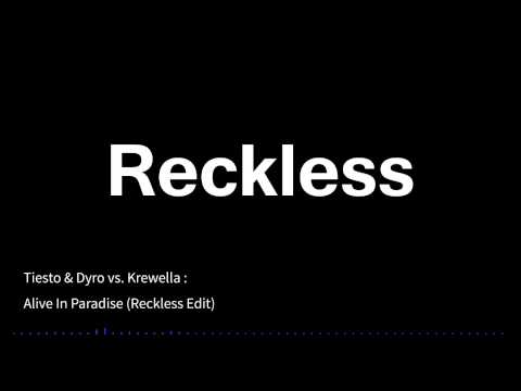 Tiesto vs. Krewella - Alive In Paradise (Reckless Edit)