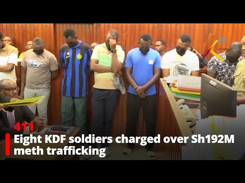Acht KDF-Soldaten wegen Methamphetaminhandels im Wert von 192 Millionen Kenia-Schilling angeklagt