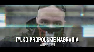 Musik-Video-Miniaturansicht zu Tylko Propolskie Nagrania Songtext von Wuem TPN
