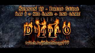 PD2 S13 Druid Guide - Full Progression (Day 1 → Midgame → Endgame)