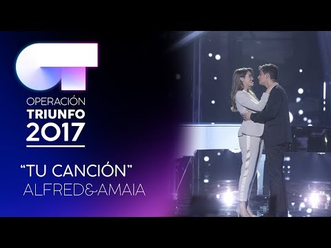 TU CANCIÓN - Alfred y Amaia (Segunda Actuación) | OT 2017 | Gala Eurovisión