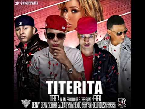 Titerita - Delirious Ft. Endo, Benny Benni Y Gaona (Original) - REGGAETON 2012