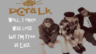 dc Talk - Free at Last (Lyrics)