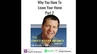 Why You Have To Leave Your Home Part 2 | The I Don
