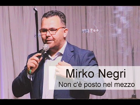 NON C'E' POSTO NEL MEZZO - Mirko Negri - Messina 19 05 2018