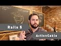 How ActionCable In Rails 5 Works