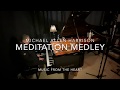 Meditation Medley - Michael Allen Harrison
