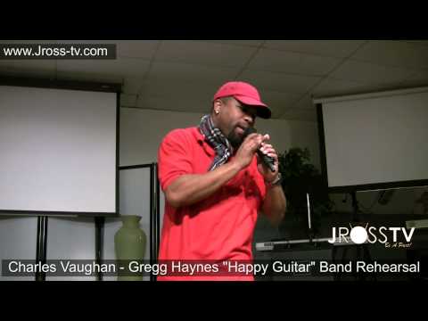 James Ross @ Charles Vaughan - (Gregg Haynes Band Rehearsal) - www.Jross-tv.com