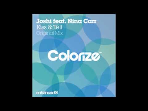 Joshi and Nina Carr - Kiss & Tell (Radio mix)