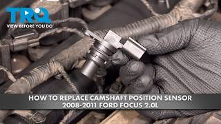 How to Replace Camshaft Position Sensor 2008-2011 Ford Focus 2.0L