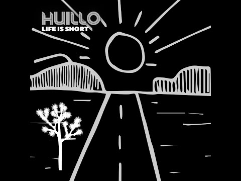 Huillo - Life Is Short (Official Lyric Video)
