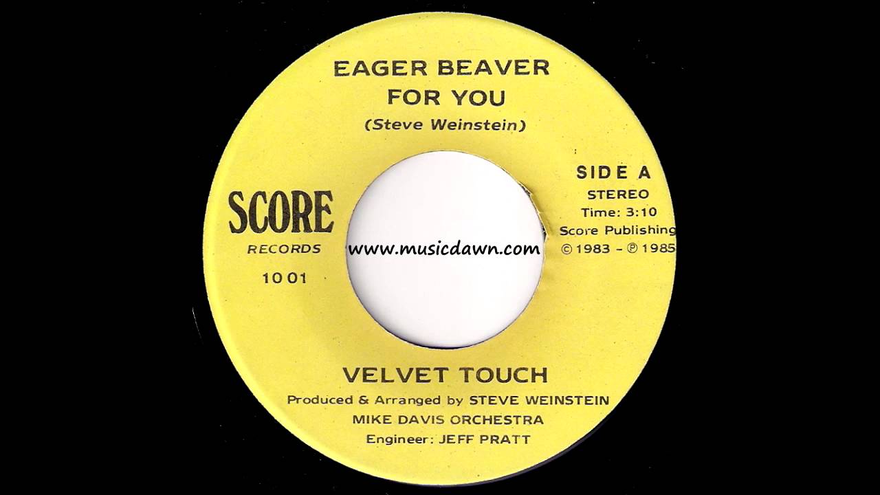 Velvet Touch - Eager Beaver For You [Score] 1985 Obscure Modern Soul 45
